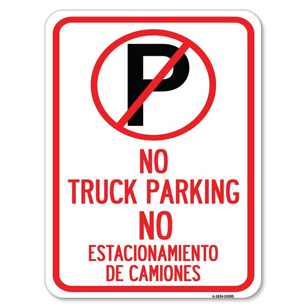 Signmission Bilingual No Parking No Truck Parking No Estacionamiento De Camiones, A-1824-24305 A-1824-24305 - main